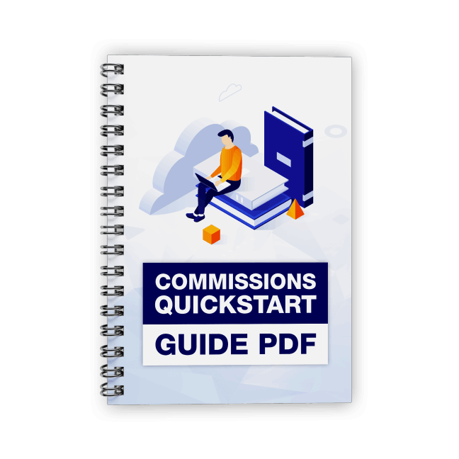 Free Bonus #4: Commissions QuickStart Guide PDF