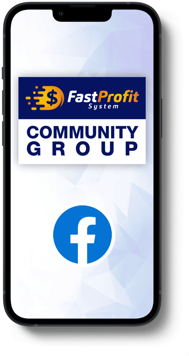 Free Bonus #11: Fast Profit System Community Group